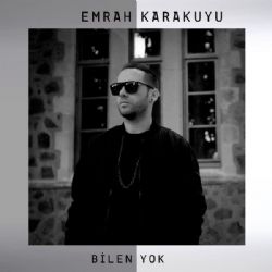 Emrah Karakuyu Bilen Yok