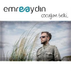 Emre Aydın Çocuğum Belki