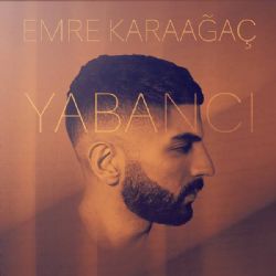 Emre Karaağaç Yabancı