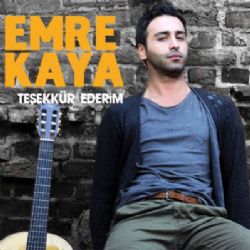 Emre Kaya Teşekkür Ederim