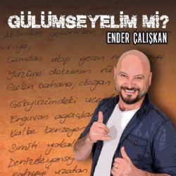 Ender Çalışkan Gülümseyelim Mi