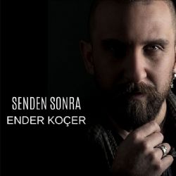 Ender Koçer Senden Sonra