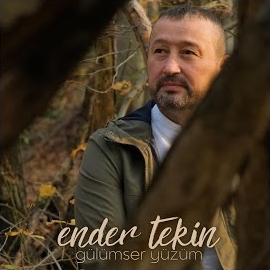 Ender Tekin Gülümser Yüzüm