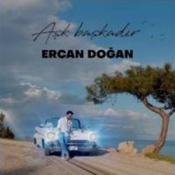 Ercan Doğan Aşk Başkadır