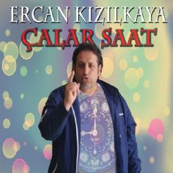 Ercan Kızılkaya Çalar Saat