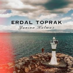 Erdal Toprak Yanına Kalmaz