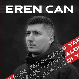 Eren Can Yarım Kaldı