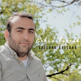 Erhan Toprak Sallana Sallana