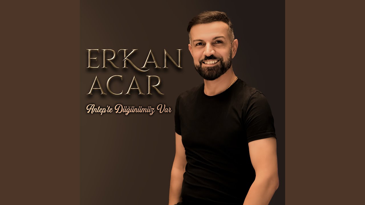 Erkan Acar Antep te Düğünümüz Var