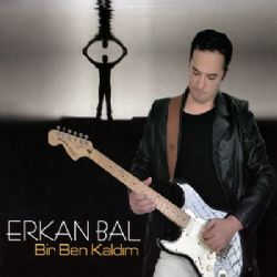 Erkan Bal Bir Ben Kaldım