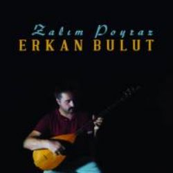 Erkan Bulut Zalım Poyraz