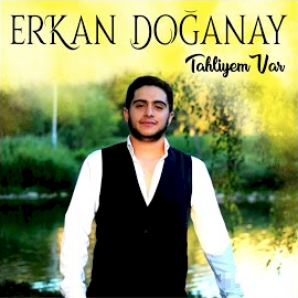 Erkan Doğanay Tahliyem Var