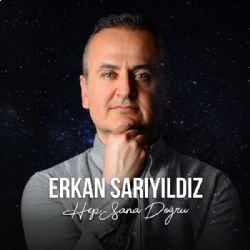 Erkan Sarıyıldız Hep Sana Doğru