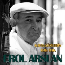 Erol Arslan Kara Gözlerin