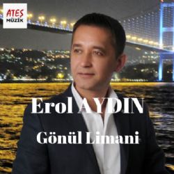 Erol Aydın Gönül Limanı