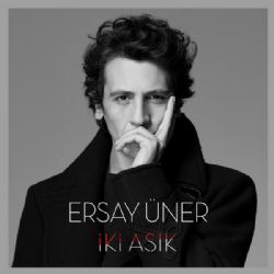 Ersay Üner İki Aşık