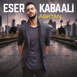 Eser Kabaali Aşktan