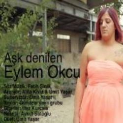 Eylem Okçu Aşk Denilen