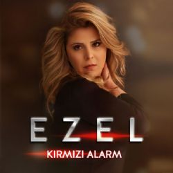 Ezel Kırmızı Alarm