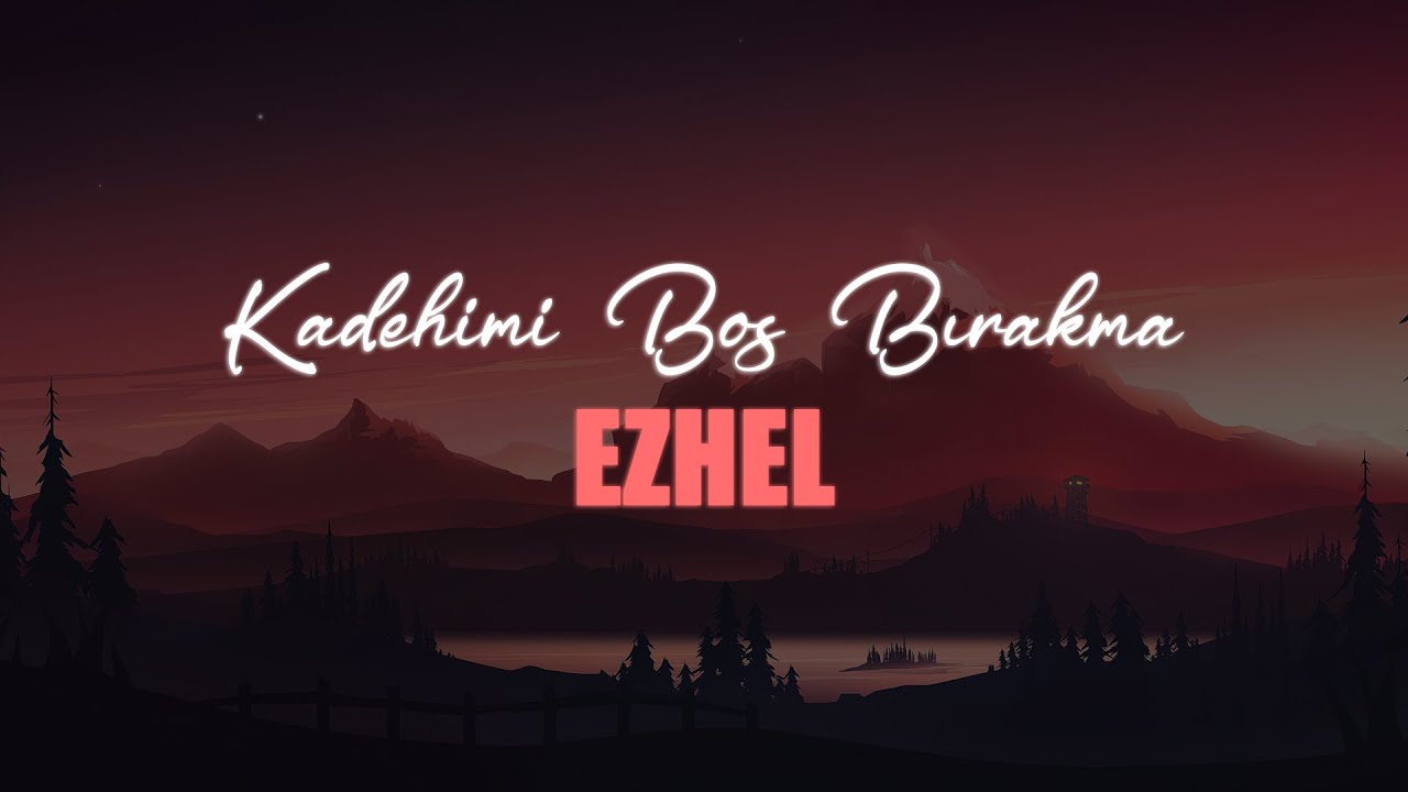 Ezhel Kadehimi Boş Bırakma