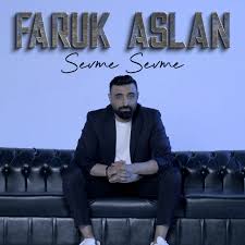 Faruk Aslan Sevme Sevme