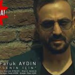 Faruk Aydın Senin İçin