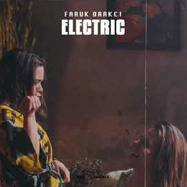 Faruk Orakcı Electric