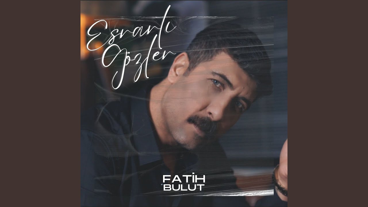 Fatih Bulut Esrarlı Gözler