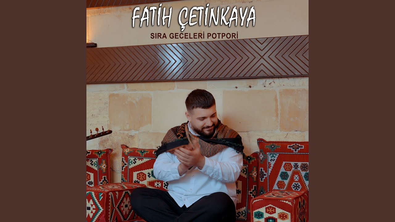 Fatih Çetinkaya Sıra Geceleri Potpori