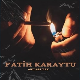 Fatih Karaytu Anıları Yak