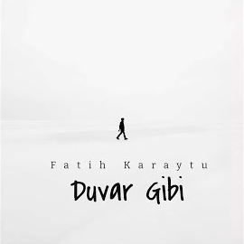 Fatih Karaytu Duvar Gibi