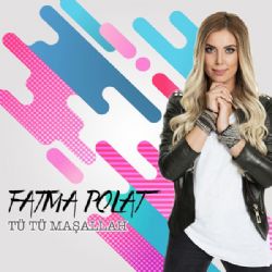 Fatma Polat Tü Tü Maşallah