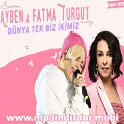 Fatma Turgut Dünya Tek Biz İkimiz