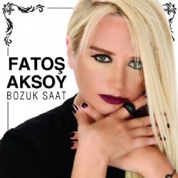 Fatoş Aksoy Bozuk Saat