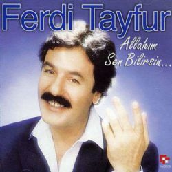 Ferdi Tayfur Allahım Sen Bilirsin