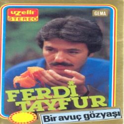 Ferdi Tayfur Bir Avuç Gözyaşı