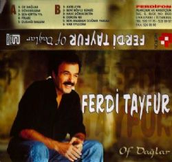 Ferdi Tayfur Of Dağlar