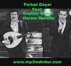 Ferhat Göçer Haram Geceler