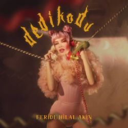 Feride Hilal Akın Dedikodu