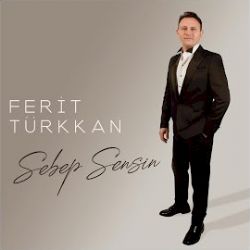 Ferit Türkkan Güzelim Seni Severim