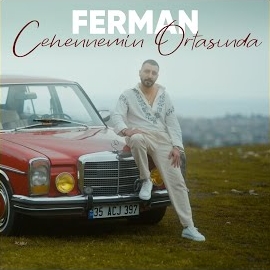 Ferman Cehennemin Ortasında