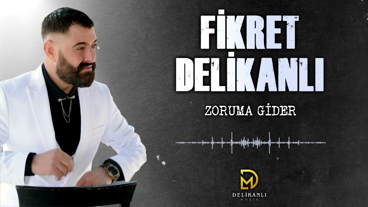 Fikret Delikanlı Zoruma Gider