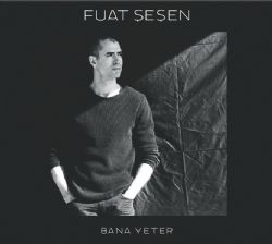 Fuat Şeşen Bana Yeter