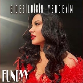 Fundyy Gidebildiğin Yerdeyim