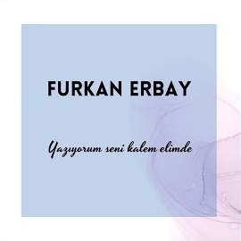 Furkan Erbay Yazıyorum Seni Kalem Elimde