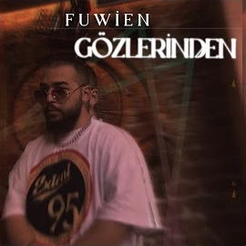 Fuwien Gözlerinden