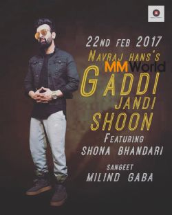 Gaddi Jandi Navraj Hans Sona Bhandari Milind Gaba