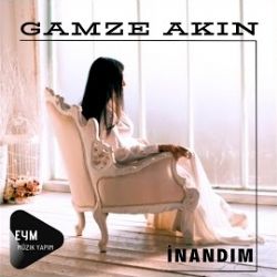 Gamze Akın İnandım