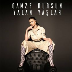 Gamze Dursun Yalan Yaşlar