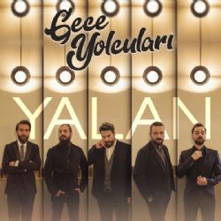 Gece Yolcuları Yalan